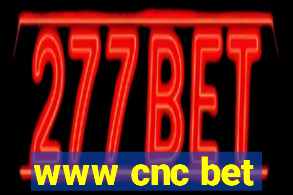 www cnc bet